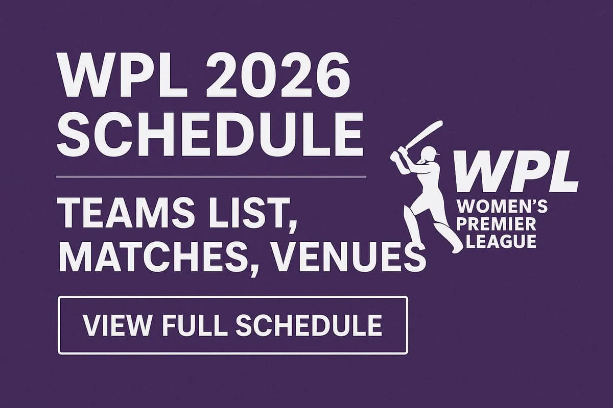WPL 2026 Schedule: Full Teams List, Matches, Venues & Complete Tournament Details